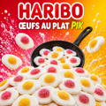 Oeufs au plat PIK HARIBO